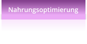 Nahrungsoptimierung