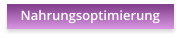 Nahrungsoptimierung