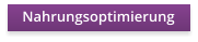 Nahrungsoptimierung