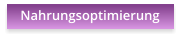 Nahrungsoptimierung