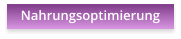 Nahrungsoptimierung